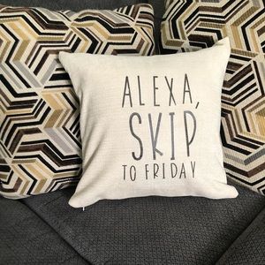 Throw pillow. Funny Alexa skip yo Friday.